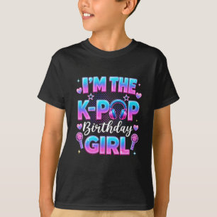 T-shirt Je suis la fille d'anniversaire K-Pop Amateurs de
