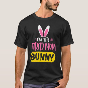 T-shirt Je suis la maman fatiguée lapin oreilles de lapin