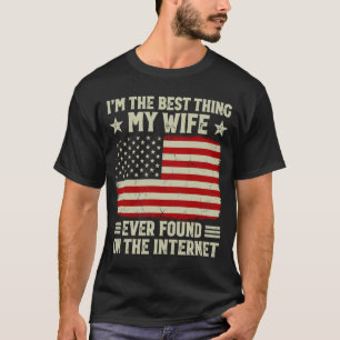 T-shirt Je suis la meilleure chose que ma femme ait jamais