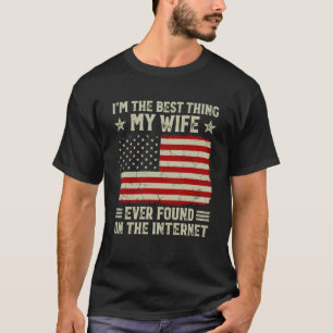 T-shirt Je suis la meilleure chose que ma femme ait jamais