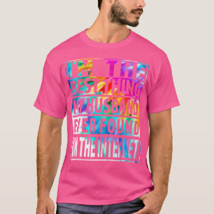 T-shirt Je Suis La Meilleure Chose Que Mon Mari Ait Jamais