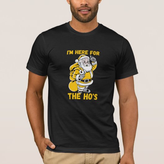 T-shirt Je suis là pour Ho (Devant)