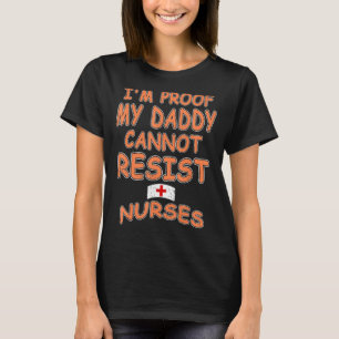 T-shirt Je suis la preuve que mon père ne peut pas résiste