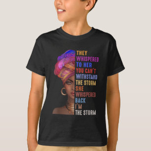T-shirt Je Suis La Tempête D'Une Femme Africaine Forte - H