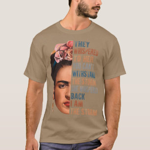 T-shirt Je suis la tempête Frida Kahlo peintre art pour le