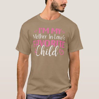T-shirt Je suis l'ami de l'enfant préféré de ma belle-mère