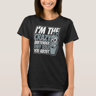T-shirt Je suis le barman fou mixologiste Barmaid Barman
