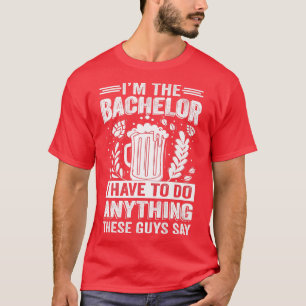 T-shirt Je Suis Le Bechelor Drôle Enterrement Vie de Garço