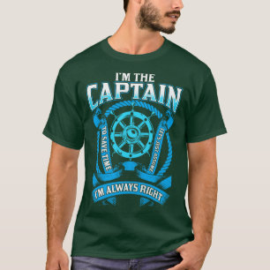 T-shirt Je Suis Le Capitaine Je Suis Toujours À Droite Bat
