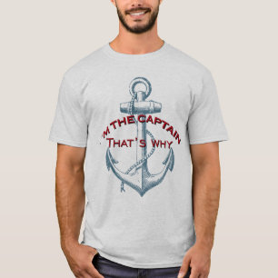 T-shirt Je suis le capitaine qui est pourquoi
