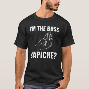 T-shirt Je suis le chef Capiche Italie Racines Italie Cult