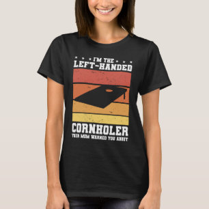 T-shirt Je suis le Cornholer à gauche que maman vous a ave