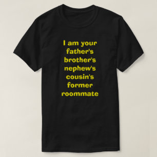 T-shirt Je suis le cousin du neveu du frère de ton père