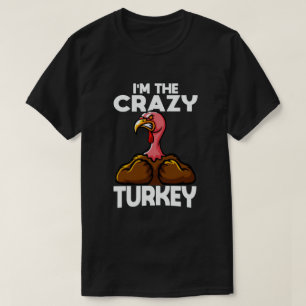 T-shirt Je suis le fou de la famille Turquie Thanksgiving