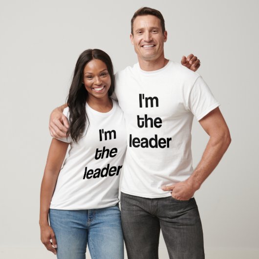 T-shirt Je suis le leader (Unisexe)