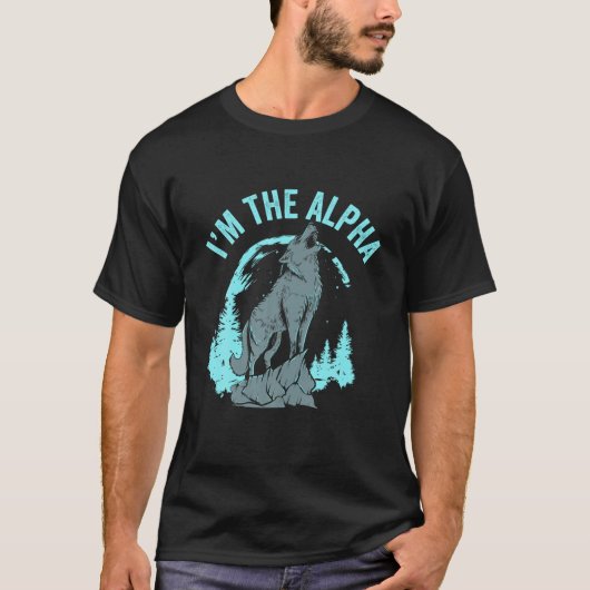 T-shirt Je suis le loup mâle Alpha hurlant à la lune T Shi (Devant)