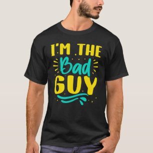 T-shirt Je suis le méchant type