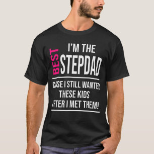T-shirt Je suis Le Meilleur Stepdad J'ai toujours Recherch