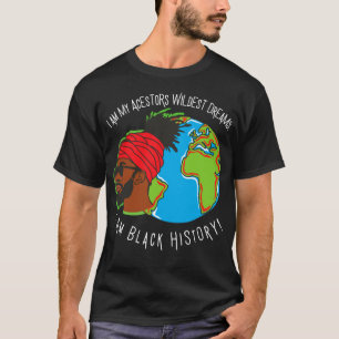 T-shirt Je Suis Le Mois De L'Histoire Des Noirs Ancêtres 