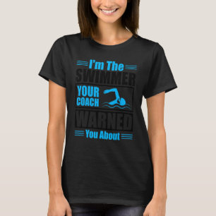 T-shirt Je suis le nageur votre entraîneur vous a averti a