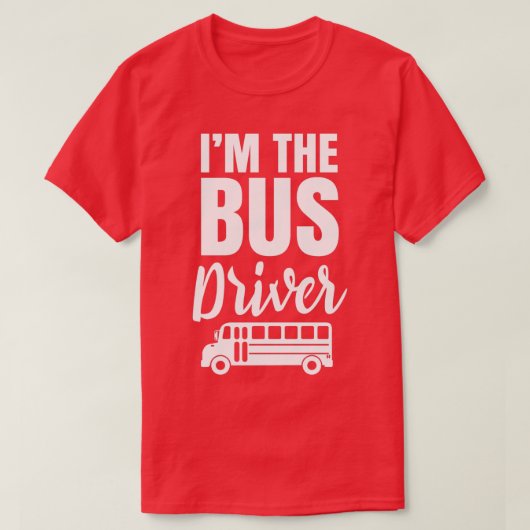 T-shirt Je Suis Le Pilote De Bus 1 (Design devant)