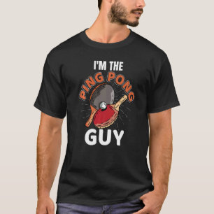 T-shirt Je suis Le Ping Pong Guy Papa Table Tennis Men Pin