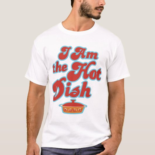 T-shirt Je suis le plat chaud (Devant)