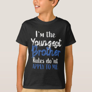 T-shirt Je suis le plus jeune frère - Les règles ne s'appl