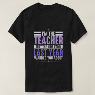 T-shirt Je Suis Le Professeur Contre Lequel Les Autres Vou