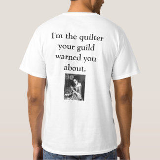 T-shirt Je suis le Quilter que votre guilde vous a avertis