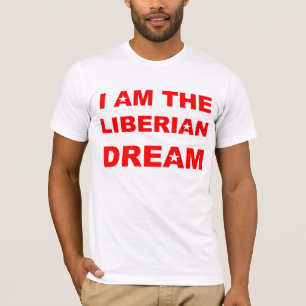 T-SHIRT JE SUIS LE RÊVE LIBÉRIEN