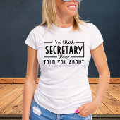T-shirt Je suis le secrétaire dont ils vous ont parlé