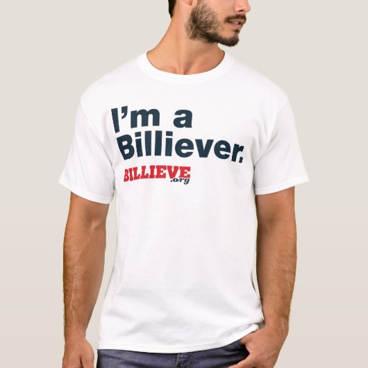 T-shirt "Je suis le tee - shirt blanc d'un Billiever" (Devant)
