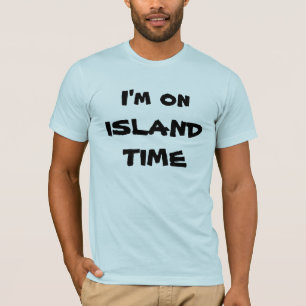 T-shirt Je suis le TEMPS d'ÎLE