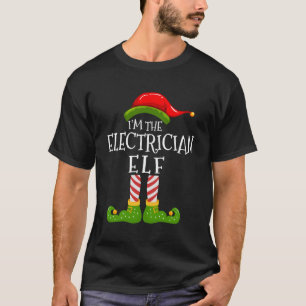 T-shirt Je Suis L'Électricien Elfe Qui Correspond À Noël D
