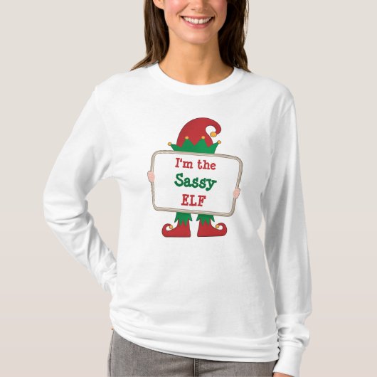 T-shirt Je suis l'Elfe Sassy | Elfe de Noël personnalisé (Devant)