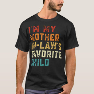 T-shirt JE Suis L'Enfant Préféré De Ma Belle-Mère Drôle Fi