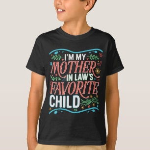 T-shirt Je suis l'enfant préféré de ma belle-mère, gendre