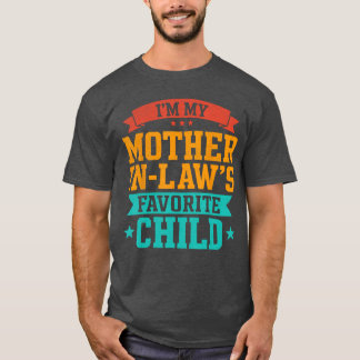 T-shirt Je suis l'enfant préféré de ma belle-mère Humour d