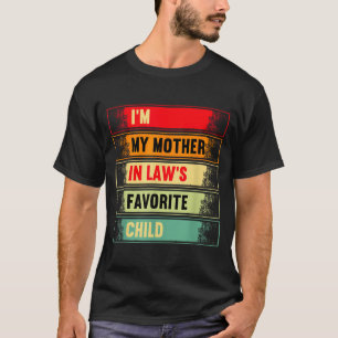 T-shirt Je suis l'enfant préféré de ma belle-mère, un pare