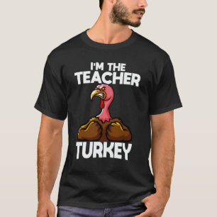 T-shirt Je suis l'enseignant Turquie Famille Thanksgiving