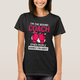 T-shirt Je suis l'entraîneur de boxe que les autres vous o