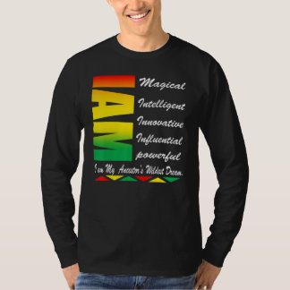 T-shirt JE SUIS les Rêves les plus Fous de mes Ancêtres Mo