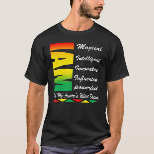 T-shirt JE SUIS les rêves les plus fous de mes ancêtres Mo