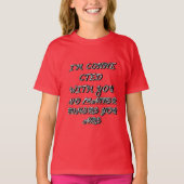 T-SHIRT "JE SUIS LIÉ AVEC VOUS, OÙ QUE VOUS SOYEZ" T (Devant)