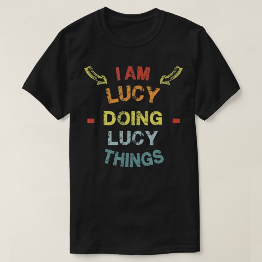 T-shirt Je suis Lucy Faire Lucy Things Cool Funny Christma (Design devant)