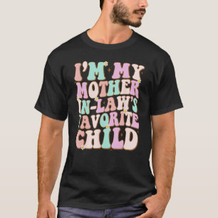 T-shirt Je suis ma mère dans la famille d'enfants préférée