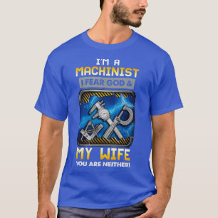T-shirt Je suis Machiniste Je crains Dieu et ma femme Drô