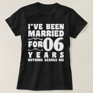 T-shirt Je suis marié depuis 06 ans Anniversaire de mariag