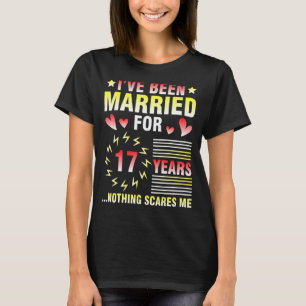 T-shirt Je Suis Marié Depuis 17 Ans Rien